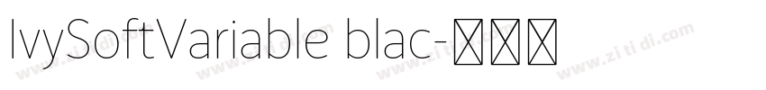 IvySoftVariable blac字体转换 IvySoftVariable blac字体转换